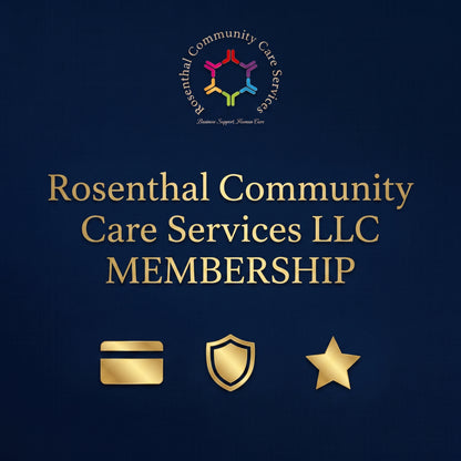 MEMBERSHIP Rosenthal Community Care Services LLC