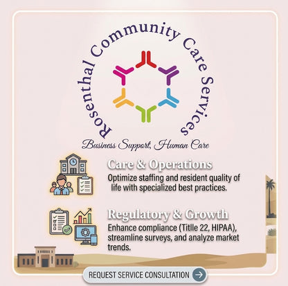 ARF & RCFE Miscellaneous Research | Starts at $50.00 Rosenthal Community Care Services LLC