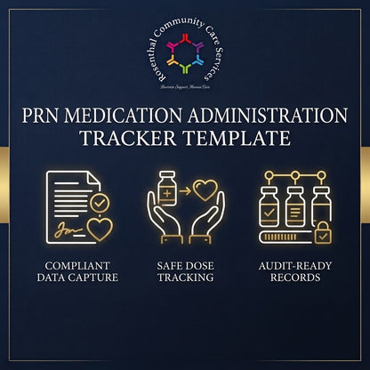 PRN Medication Administration Tracker Rosenthal Community Care Services LLC